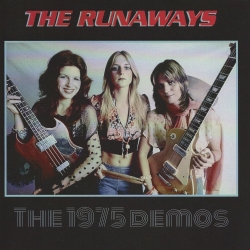 THE RUNAWAYS (US) / The 1975 Demos (collector's item)