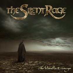 THE SILENT RAGE (Greece) / The Deadliest Scourge + 1