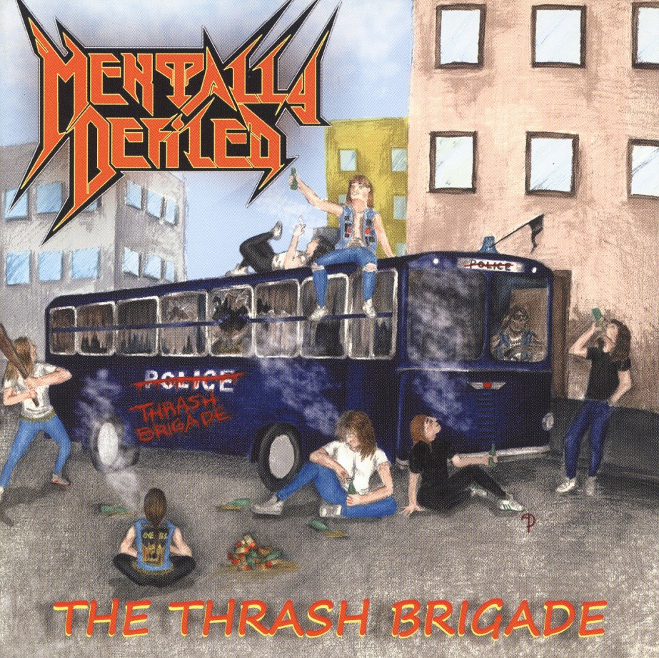 MENTALLY DEFILED (Greece) / The Thrash Brigade (Russia edition)
