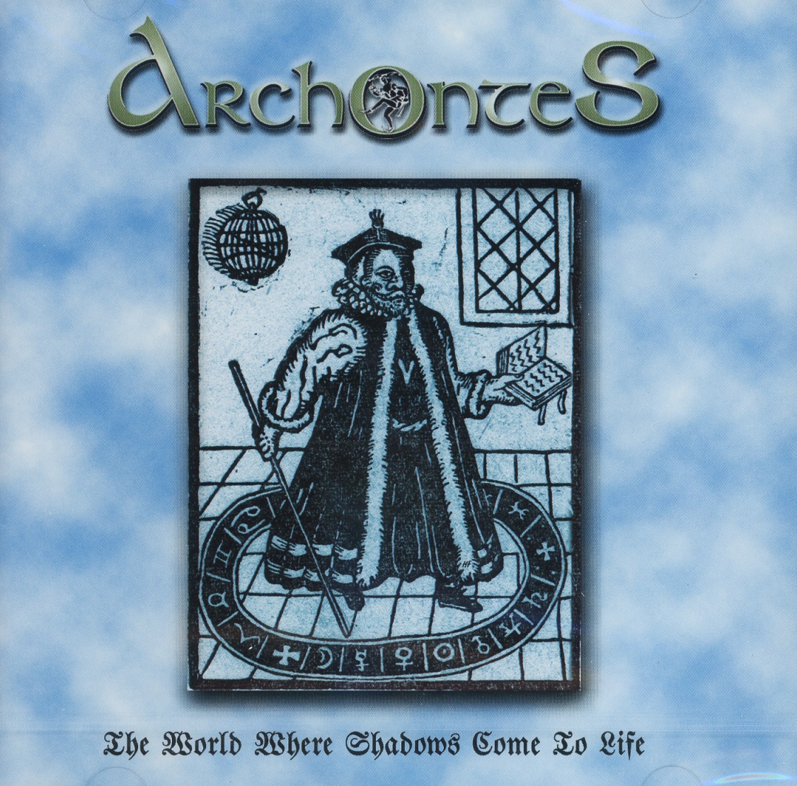 ARCHONTES/THE WORLD WHERE SHADOWS COME TO LIFE