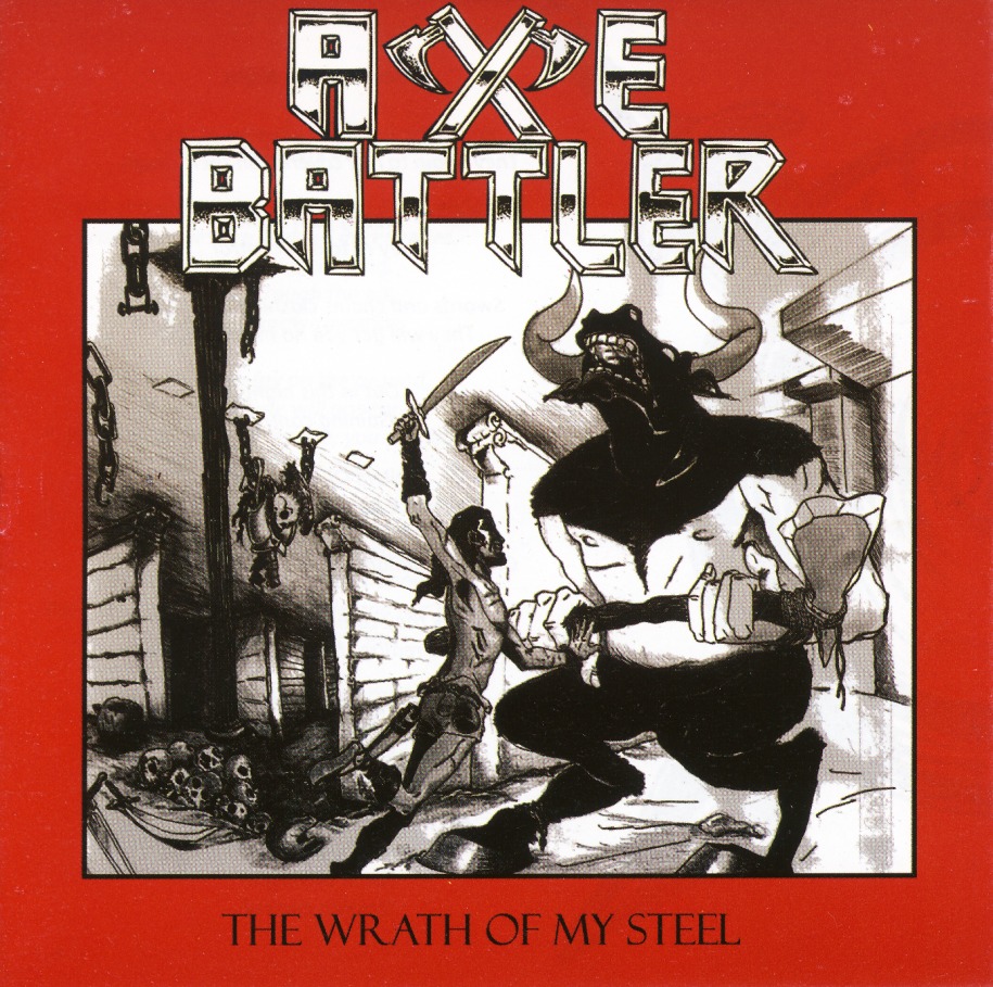 AXE BATTLER (Chile) / The Wrath Of My Steel