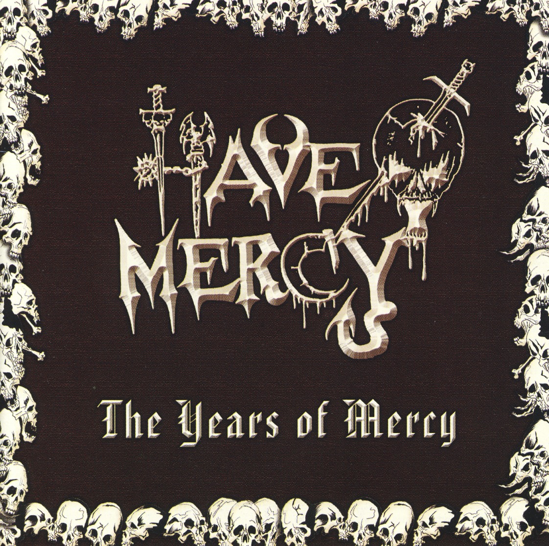 HAVE MERCY(US) / The Years Of Mercy