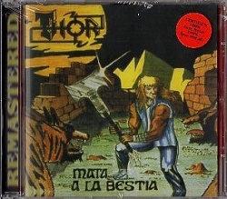 THOR (Spain) / Mata A La Bestia + 3 (2014 reissue)