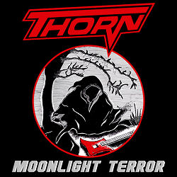 THORN (US) / Moonlight Terror + 4