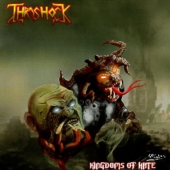 THRASHOCK (Mexico) / Kingdoms Of Hate