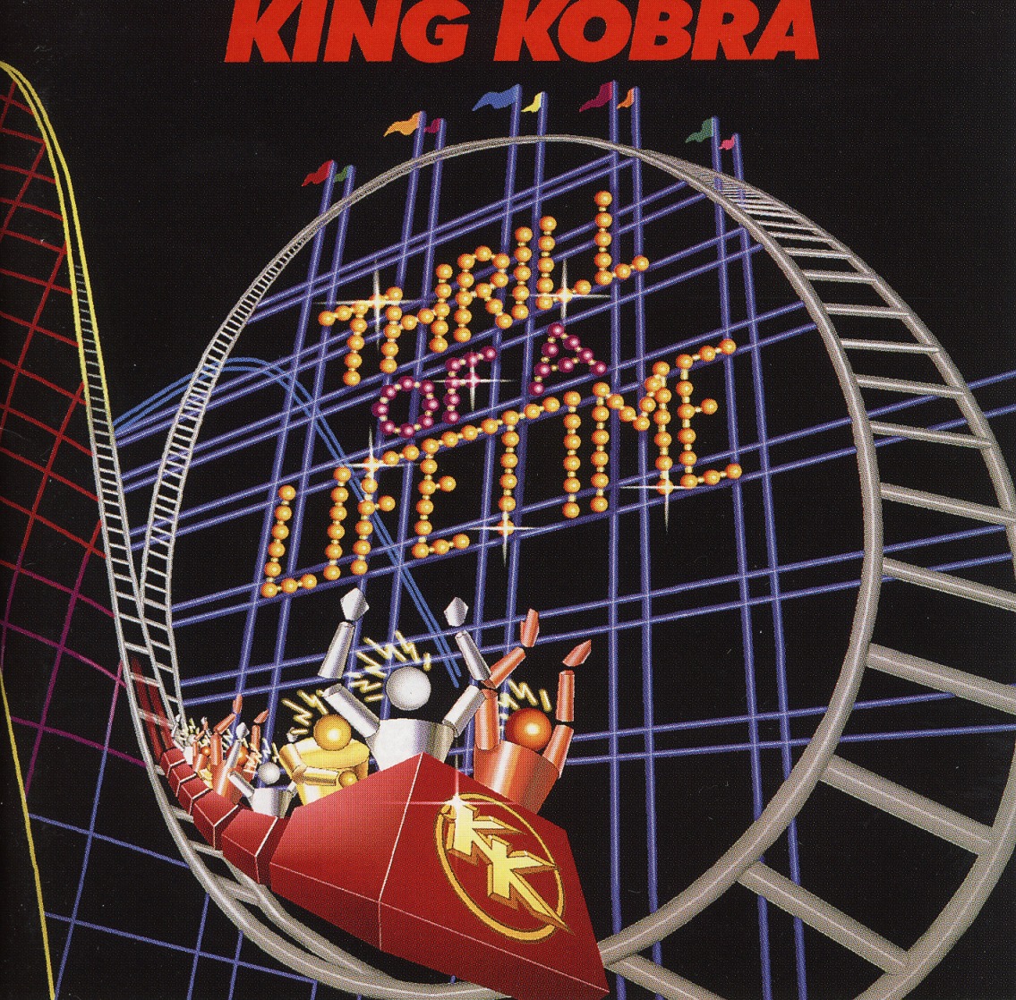 KING KOBRA (US) / Thrill Of A Lifetime