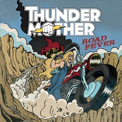 THUNDERMOTHER (Sweden) / Road Fever