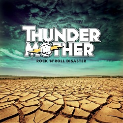 THUNDERMOTHER (Sweden) / Rock 'n' Roll Disaster