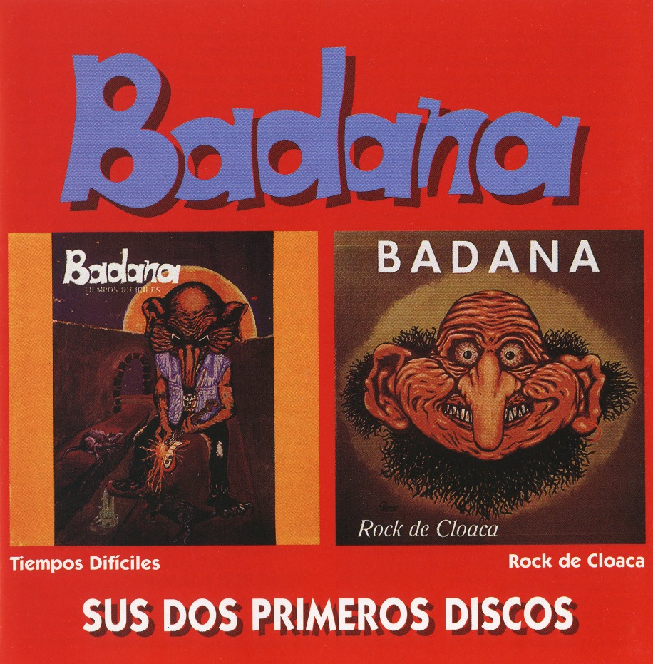 BADANA (Spain) / Tiempos Dificiles + Rock De Cloaca