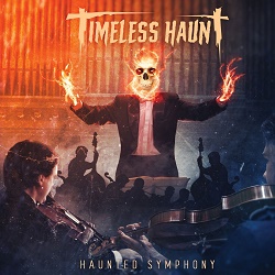 TIMELESS HAUNT (US) / Haunted Symphony