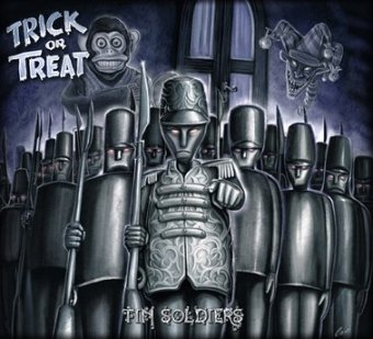 TRICK OR TREAT (Italy) / Tin Soldiers