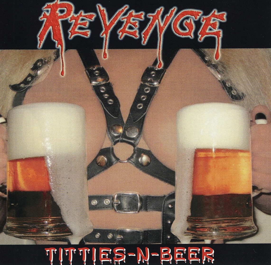 REVENGE (US) / Titties-n-Beer