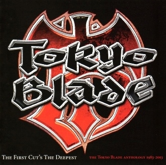 TOKYO BLADE (UK) / The First Cut's The Deepest - The Tokyo Blade Anthology 1983-2013 (2CD)