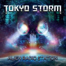 TOKYO STORM (UK) / Alien Radio Station