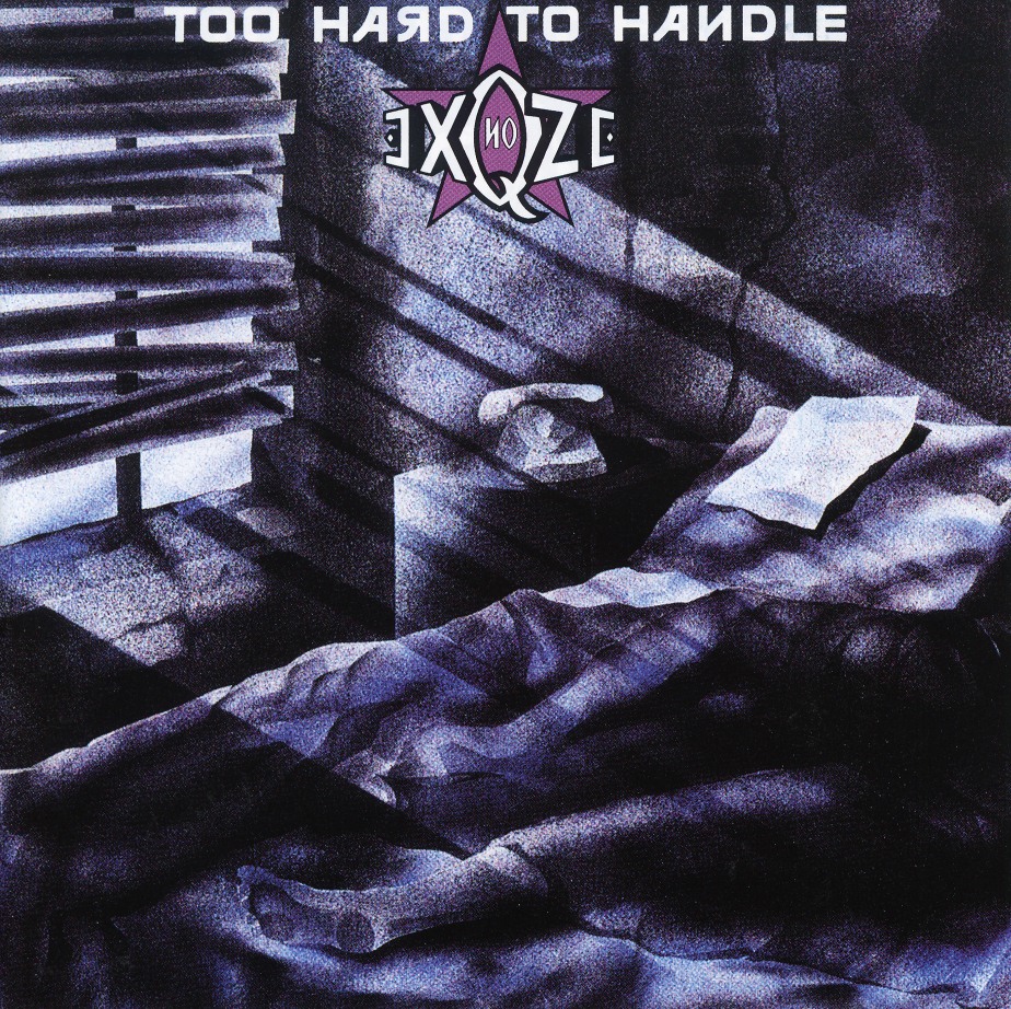 NO EXQZE (Netherlands) / Too Hard To Handle (collector's item)