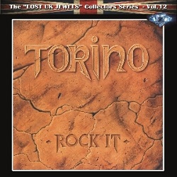 TORINO (UK) / Rock It + 9