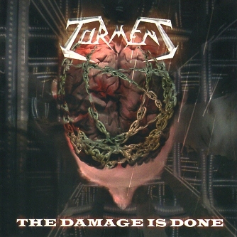 TORMENT (Italy) / The Damage Is Done