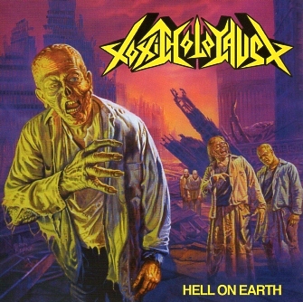 TOXIC HOLOCAUST(US) / Hell On Earth