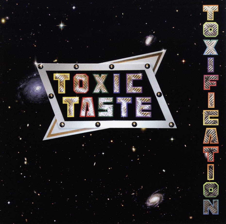 TOXIC TASTE (Germany) / Toxification