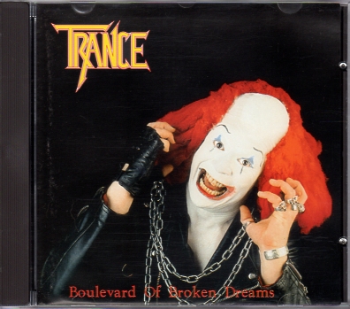 TRANCE (Germany) / Boulevard Of Broken Dreams