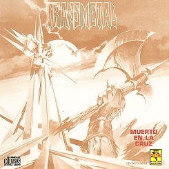 TRANSMETAL (Mexico) / Muerto En La Cruz + Desear Un Funeral