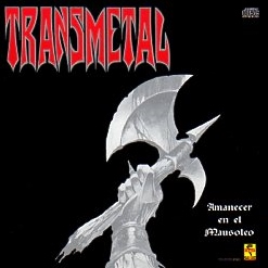TRANSMETAL (Mexico) / Amanecer En El Mausoleo