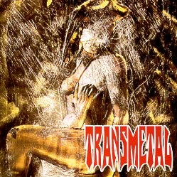 TRANSMETAL (Mexico) / El Llamado De La Hembra