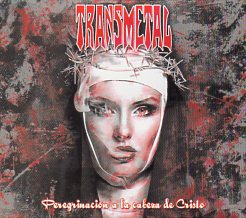 TRANSMETAL (Mexico) / Peregrinacion A La Cabeza De Cristo