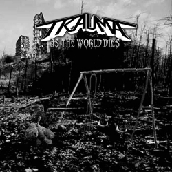 TRAUMA (US) / As the World Dies
