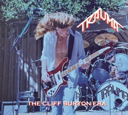 TRAUMA (US) / The Cliff Burton Era (collector's item)