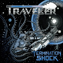 TRAVELER (Canada) / Termination Shock