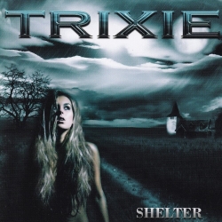 TRIXIE (US) / Shelter