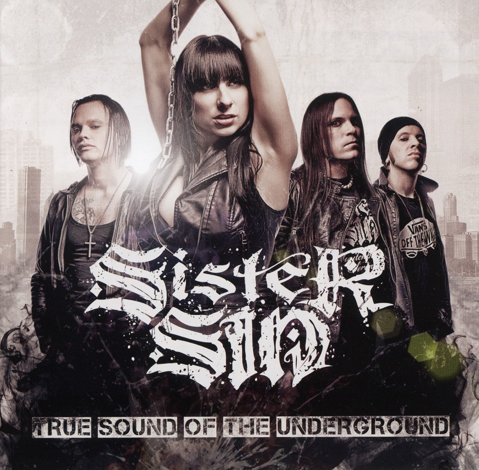 SISTER SIN (Sweden) / True Sound Of The Underground