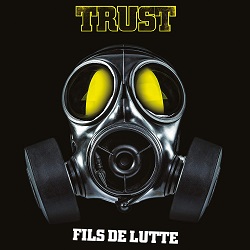 TRUST (France) / Fils De Lutte