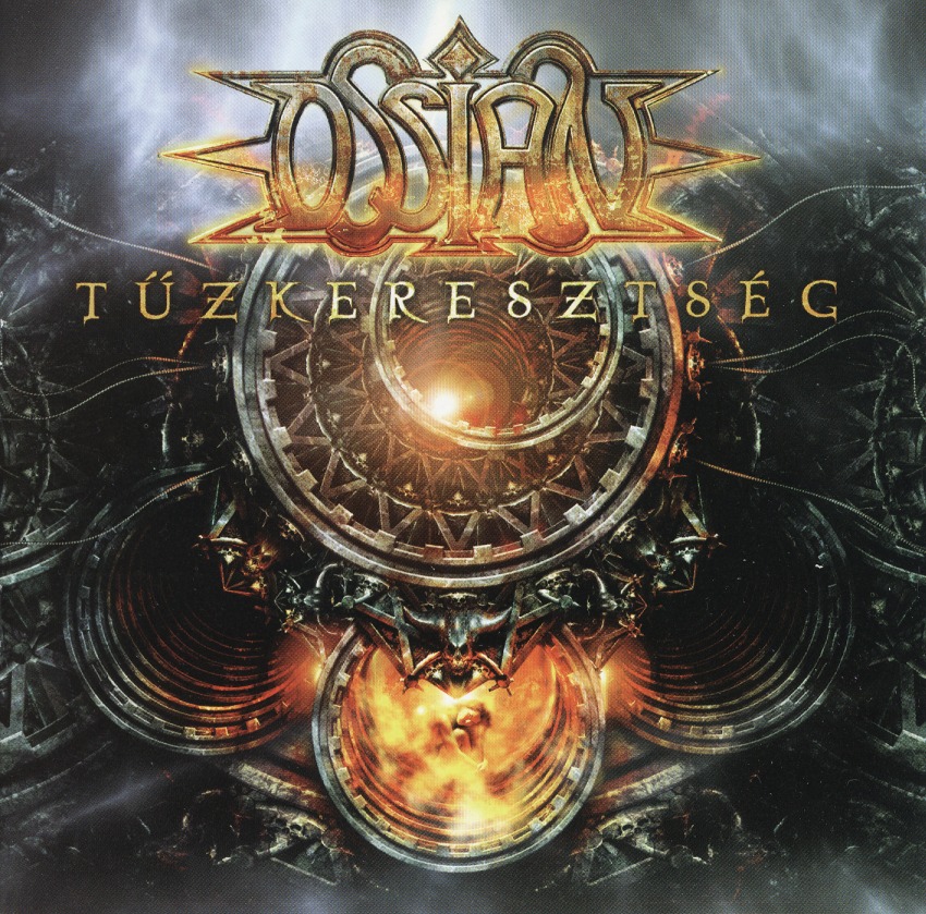 OSSIAN (Hungary) / Tuzkeresztseg