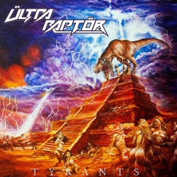 ULTRA RAPTOR (Canada) / Tyrants