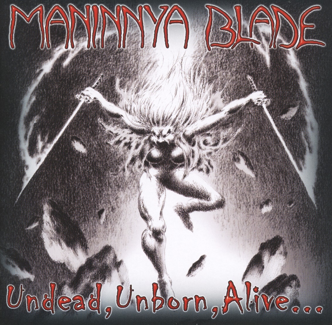 MANINNYA BLADE(Sweden) / Undead, Unborn, Alive... (2CD)