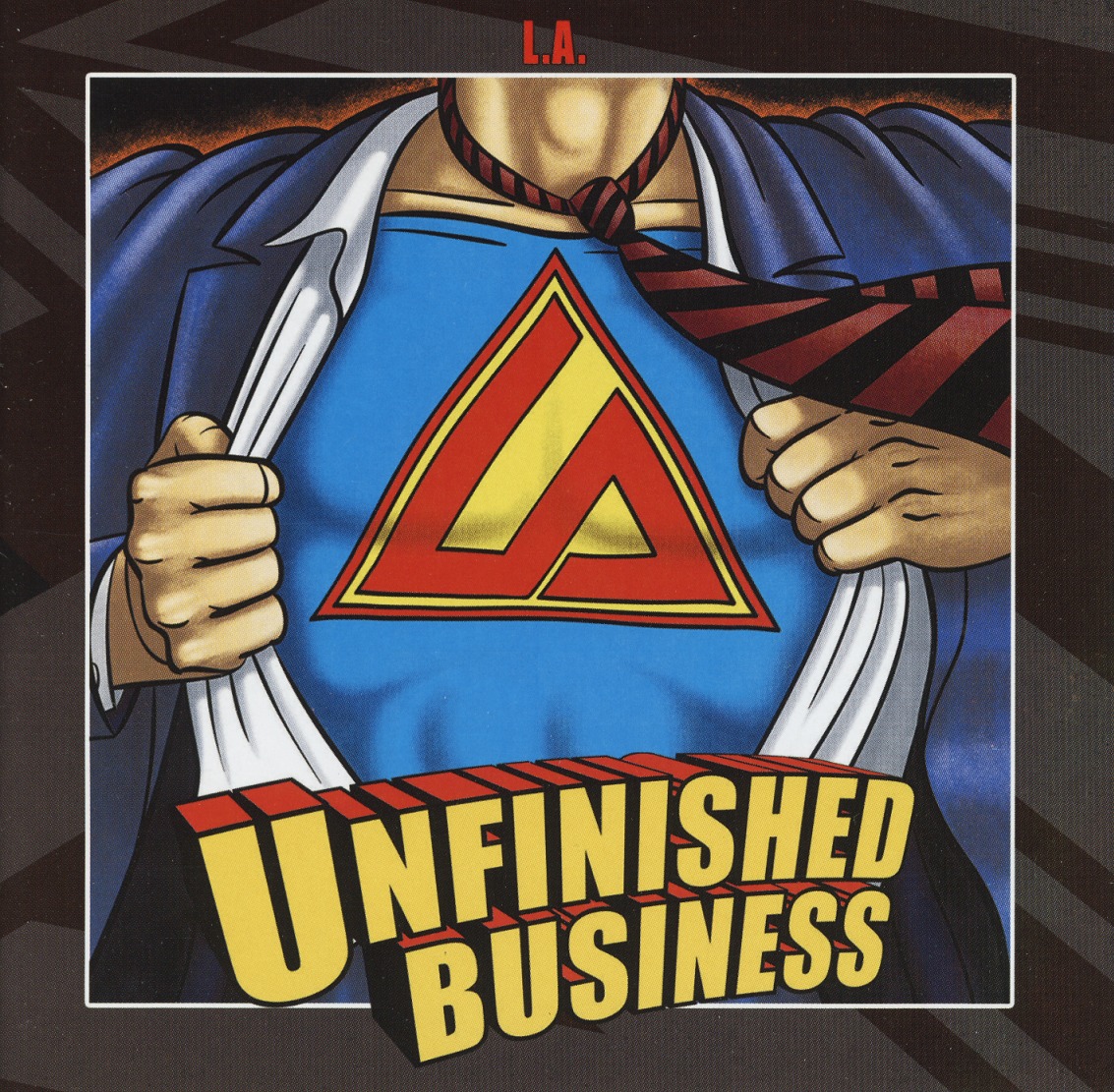 L.A. / Unfinished Business + L.A.