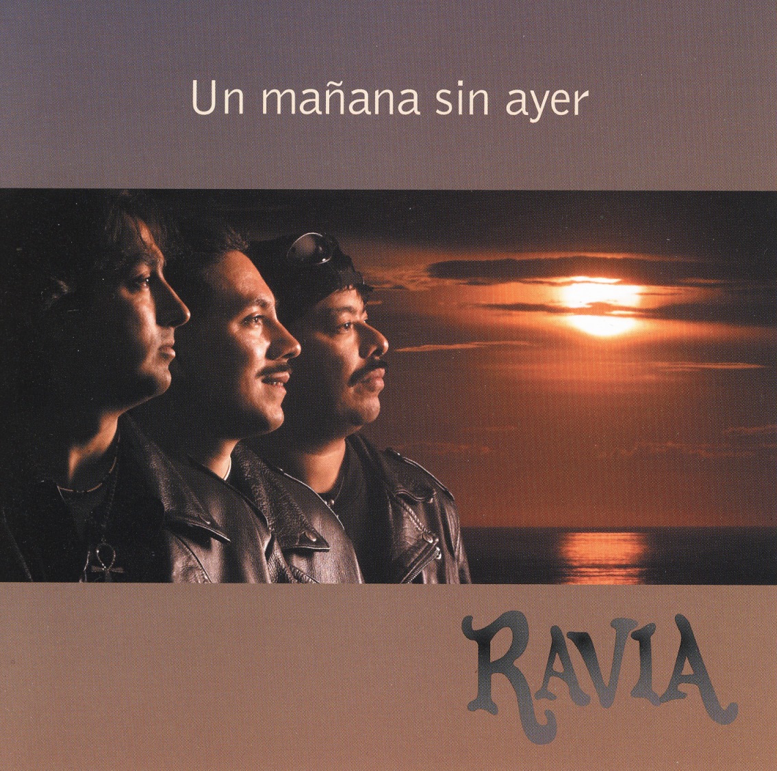 RAVIA (Mexico) / Un Manana Sin Ayer