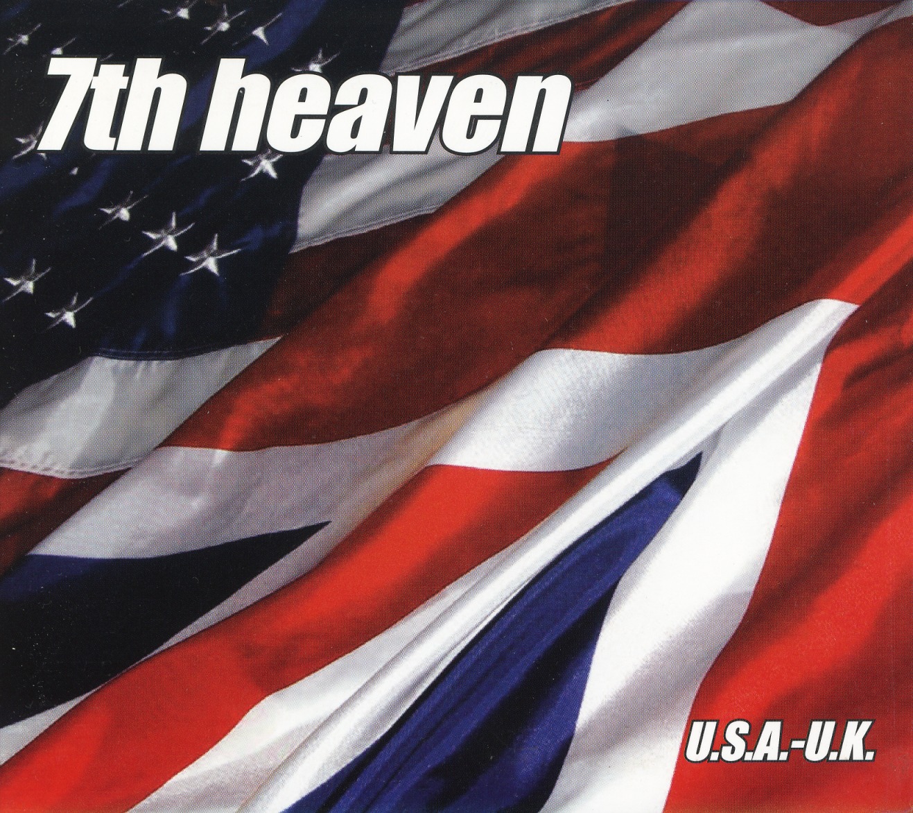 7TH HEAVEN / U.S.A.-U.K.