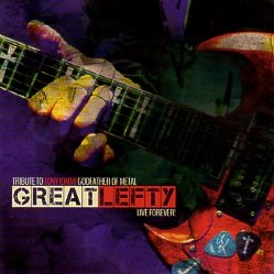 V.A. / GREAT LEFTY: Live Forever! - Tribute To Tony Iommi Godfather Of Metal (2CD)