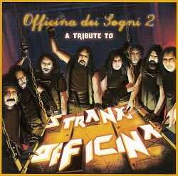 V.A. / Officina Dei Sogni 2 - A Tribute To Strana Officina (2CD)