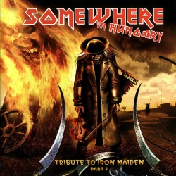 V.A. / Somewhere In Hungary - Tribute To Iron Maiden Part 1