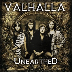 VALHALLA (US/California) / Unearthed