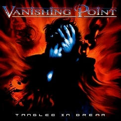 VANISHING POINT(Australia) / Tangled In Dream