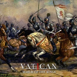 VATICAN (US) / March Of The Kings