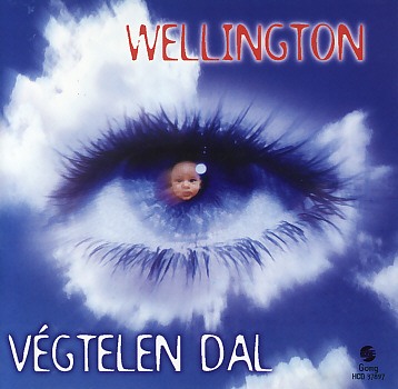 WELLINGTON (Hungary) / Vegtelen Dal