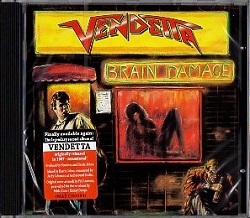 VENDETTA (Germany) / Brain Damage + 1 (2017 reissue)