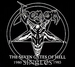 VENOM (UK) / The Seven Gates Of Hell - Singles 1980 - 1985