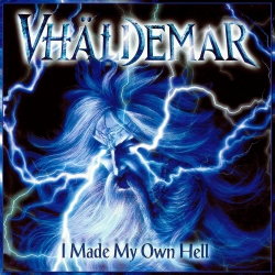 VHALDEMAR (Spain) / I Made My Own Hell + 2 (2021 reissue)